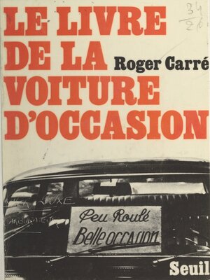 cover image of Le livre de la voiture d'occasion
